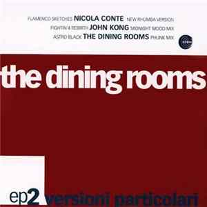 Download The Dining Rooms - Versioni Particolari EP 2