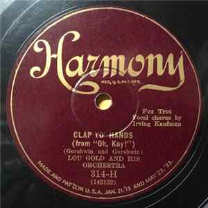 Download Lou Gold And His Orchestra - Clap Yo' Hands / Do-Do-Do