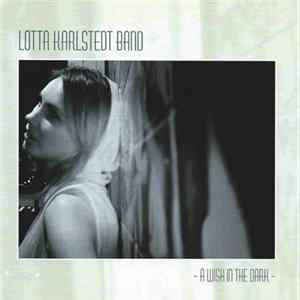Download Lotta Karlstedt Band - A Wish In The Dark