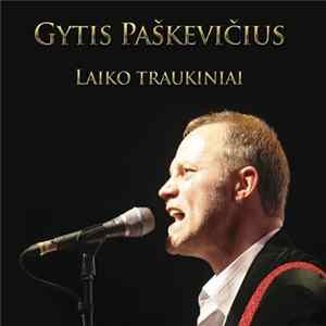 Download Gytis Paškevičius - Laiko Traukiniai
