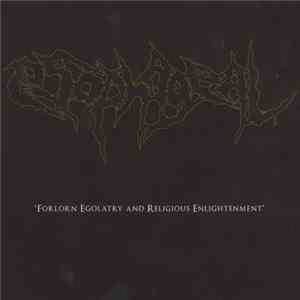 Download Esophageal - Forlorn Egolatry And Religious Enlightenment