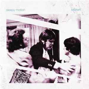 Download Sleepy Motion - Broken
