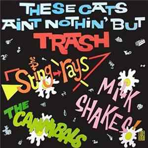Download Various - These Cats Ain't Nothing But Trash