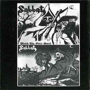 Download Sabbat - Black Up Your Soul... For Satan And Sacrifice