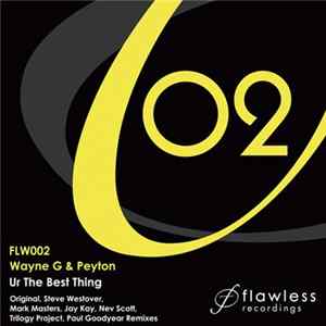 Download Wayne G & Peyton - Ur The Best Thing