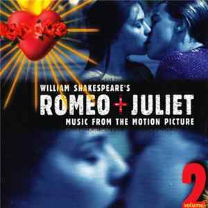 Download Various - Romeo + Juliet: Music From The Motion Picture - Volume 2