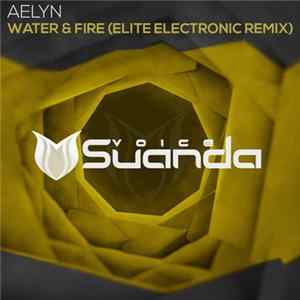 Download Aelyn - Water & Fire (Elite Electronic Remix)