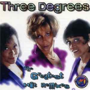 Download The Three Degrees - The Greatest Hit Remixes