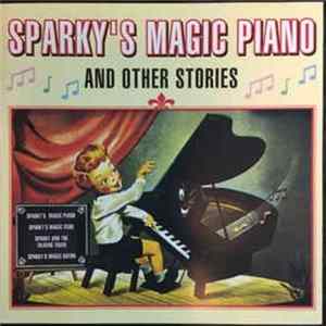 Download Unknown Artist - Sparky's Magic Piano And Other Stories