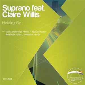 Download Suprano Feat. Claire Willis - Holding On