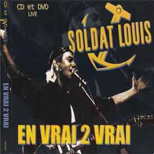 Download Soldat Louis - En Vrai 2 Vrai