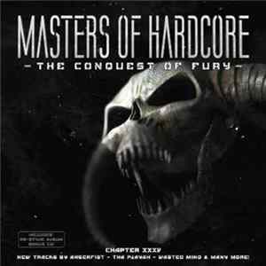 Download Various - Masters Of Hardcore Chapter XXXV - The Conquest Of Fury