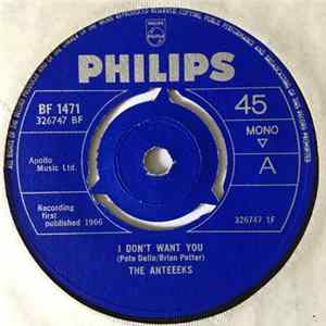 Download The Anteeeks - I Don't Want You / Ball And Chain