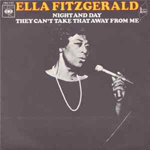 Download Ella Fitzgerald - Night And Day / They Can't Take That Away From Me