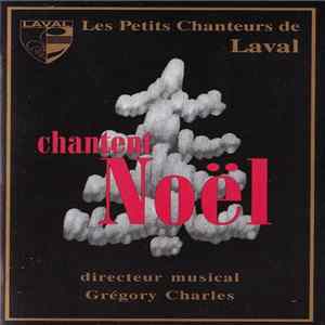Download Les Petits Chanteurs de Laval - Chantent Noël