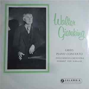 Download Walter Gieseking And Philharmonia Orchestra Conducted By Herbert Von Karajan - Pianoforte Concerto In A Minor