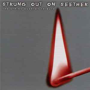 Download The Vitamin String Quartet - Strung Out On Seether - The String Quartet Tribute