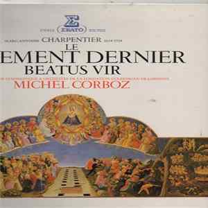 Download Marc Antoine Charpentier, Chœur Symphonique & Orchestre De La Fondation Gulbenkian De Lisbonne, Michel Corboz - Le Jugement Dernier / Beatus Vir