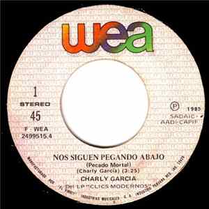 Download Charly Garcia - Nos Siguen Pegando Abajo / Dos Cero Uno (Transas)