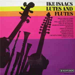 Download Ike Isaacs - Lutes And Flutes