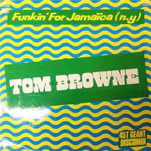 Download Tom Browne - Funkin' For Jamaica (N.Y.)