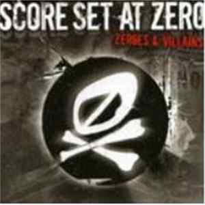 Download Score Set At Zero - Zeroes & Villains