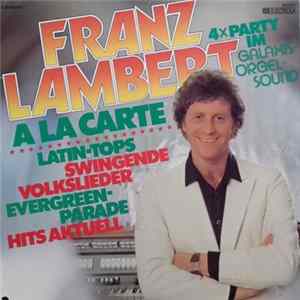 Download Franz Lambert - À La Carte (4×Party Im Galaxis~Orgel~Sound)