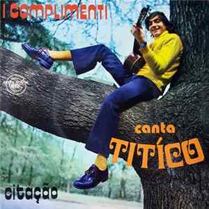 Download Titíco - I Complimenti / Citação