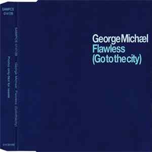 Download George Michael - Flawless (Go To The City)