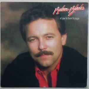 Download Ruben Blades - El Que La Hace La Paga