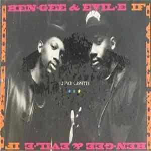 Download Hen-Gee & Evil-E - If U Were Mine