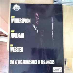 Download Gerry Mulligan & Jimmy Witherspoon & Ben Webster - Live At The Renaissance Of Los Angeles