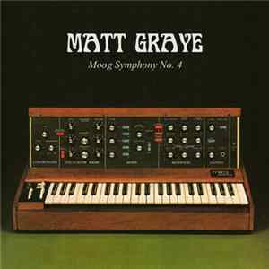 Download Matt Graye - Moog Symphony No. 4