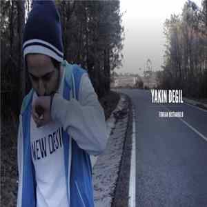 Download Furkan Bostanoglu - Yakın Değil