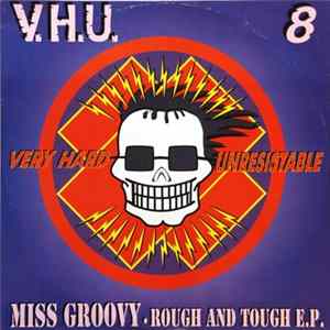 Download Miss Groovy - Rough And Tough E.P.