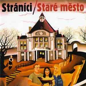 Download Stráníci - Staré Město