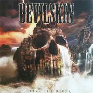 Download Devilskin - Be Like The River