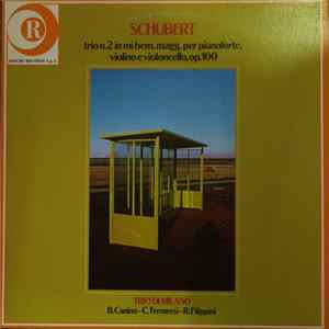 Download Trio di Milano, Franz Schubert - Schubert: trio n. 2 in mi bem. magg, per pianoforte, violino e violoncello, op. 100