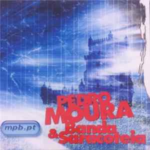 Download Pedro Moura & Banda Saracoteia - Mpb.pt