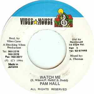 Download Pam Hall - Watch Me