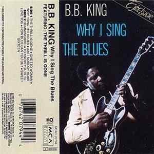 Download B.B. King - Why I Sing The Blues
