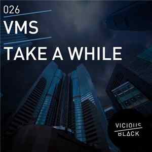 Download VMS - Take A While