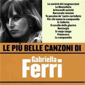Download Gabriella Ferri - Le Più Belle Canzoni Di Gabriella Ferri