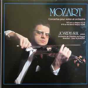 Download Mozart, Joseph Suk, Orchestre De Chambre De Prague, Libor Hlaváček - Concertos Pour Violon Et Orchestre