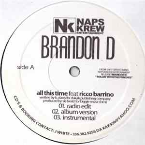 Download Brandon D - All This Time/Club Hoppin'/Dakak Joint '05