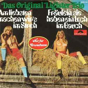 Download Das Original Ligister Trio - Am Liebsten Machen Wir's Im Stroh