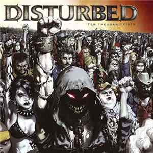 Download Disturbed - Ten Thousand Fists