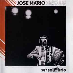 Download José Mário Branco - Ser Solidário