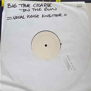 Download Big Time Charlie - On The Run