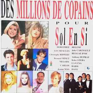 Download Various - Des Millions De Copains Pour Sol En Si
